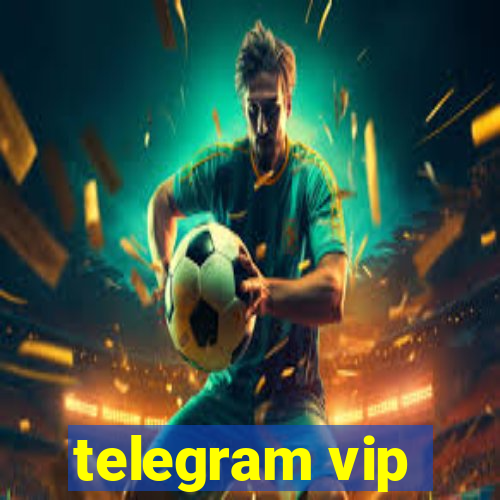 telegram vip